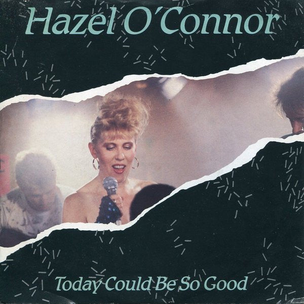 Hazel O'Connor - Today Could Be So Good - Used Vinyl Record 7"