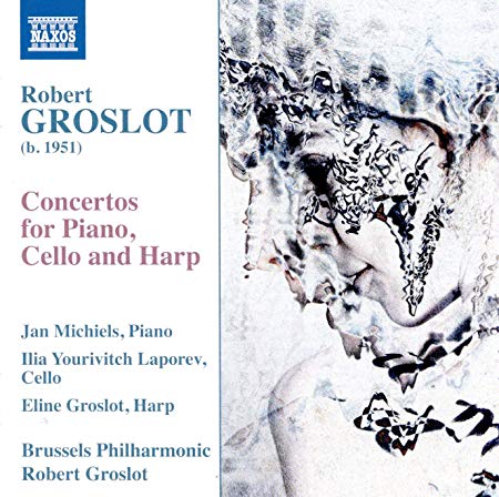 Ilia Yourivich Lapor - Robert Groslot: Concertos for Piano Cello and Har