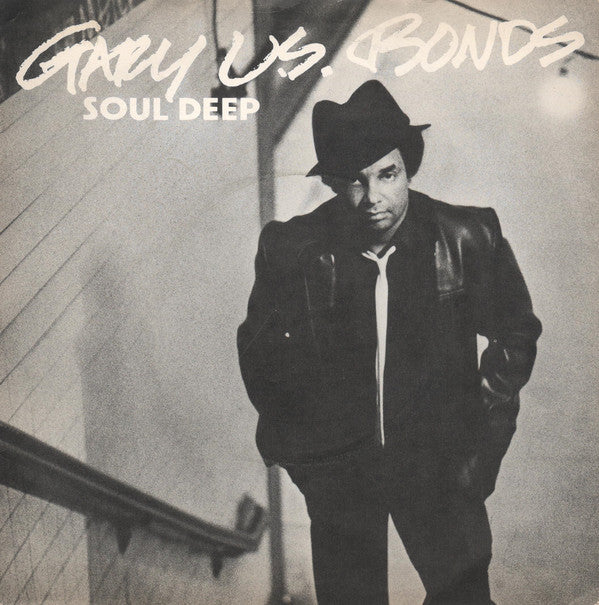Gary U.S. Bonds - Soul Deep - Used Vinyl Record 7"