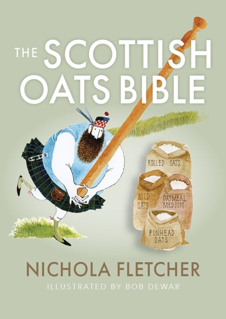 Nichola Fletcher - Scottish Oats Bible - New Paperback