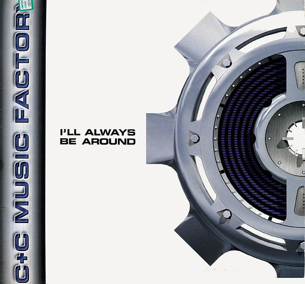 C + C Music Factory - I'll Always Be Around - Vinyl Record 12"