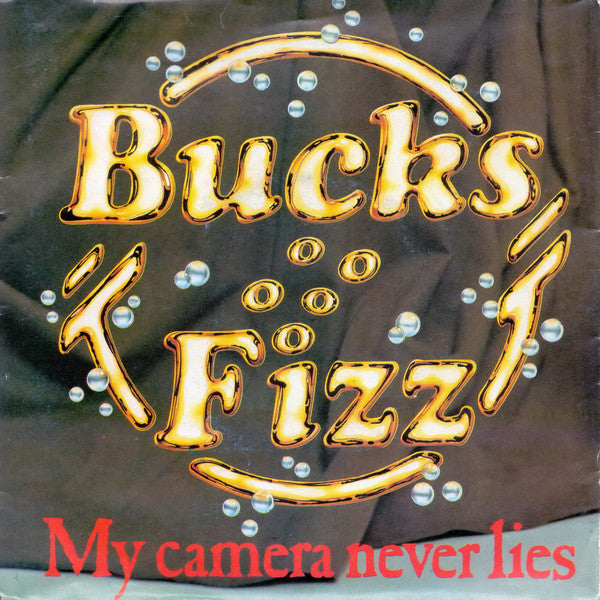 Bucks Fizz - My Camera Never Lies - Used Vinyl Record 7"