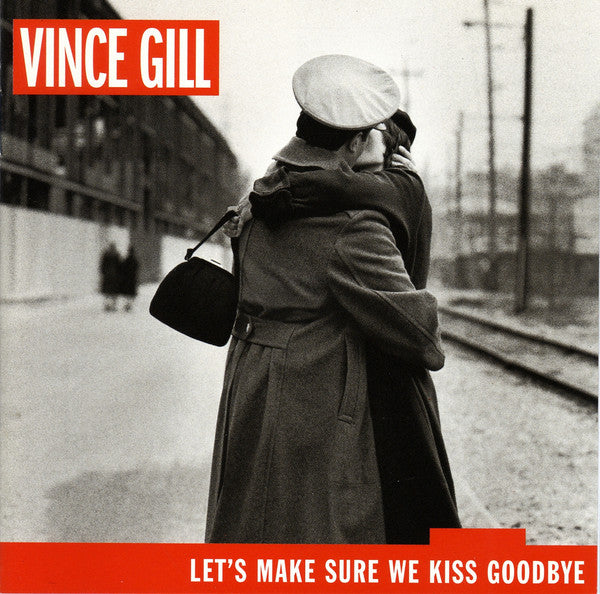 Vince Gill - Let's Make Sure We Kiss Goodbye - Used CD