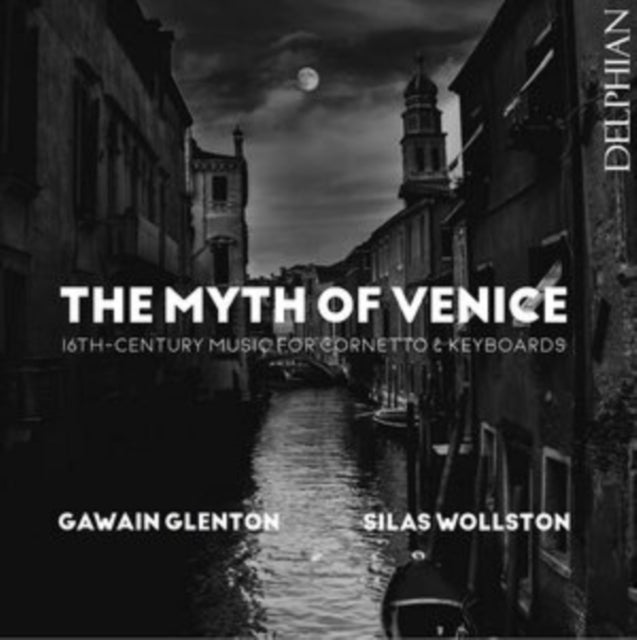 GAWAIN GLENTON  SILA - MYTH OF VENICE  THE - CD