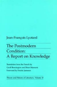 Jean-Francois Lyotar - Postmodern Condition : A Report on Knowledge -
