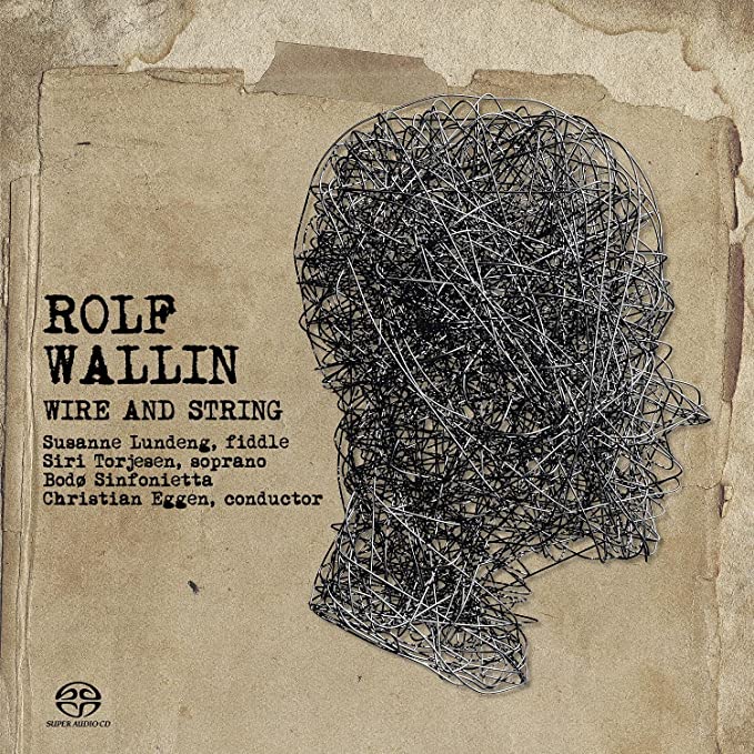 Rolf Wallin - Wire And String - SACD