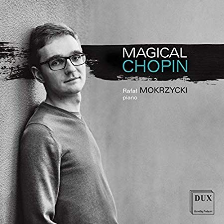 Fryderyk Chopin - Rafal Mokrzycki: Magical Chopin - CD