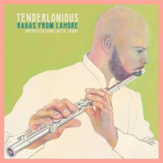 Tenderlonious - Ragas from Lahore - Vinyl Record 12" Album