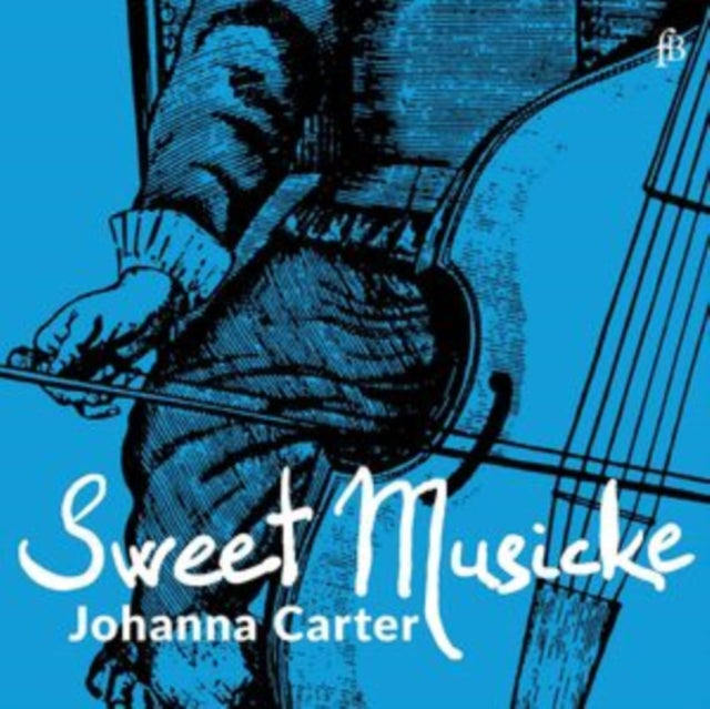 JOHANNA CARTER - SWEET MUSICKE - LYRA VIOL - CD