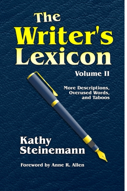 Allen - Writer's Lexicon Volume II  More Descriptions, Overused Words,