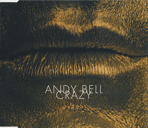 Andy Bell - Crazy - CD