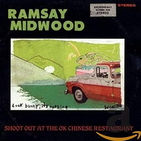 Ramsay Midwood - Shoot Out At The Ok Chinese Restaurant - CD