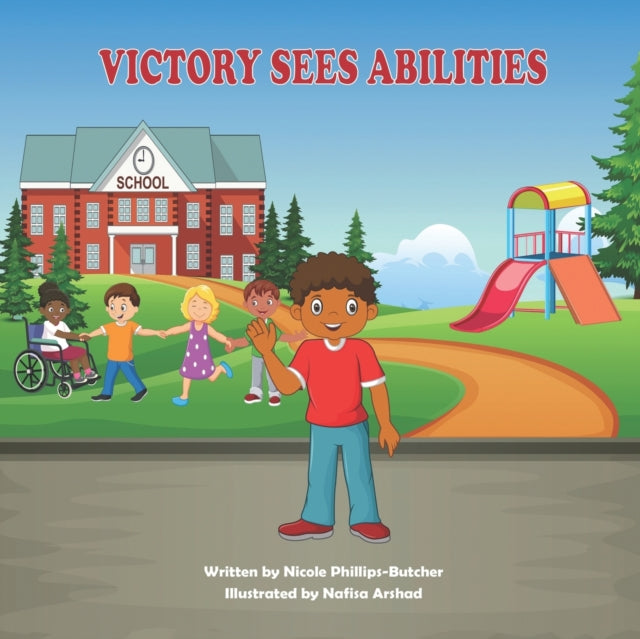 Arshad - VICTORY SEES ABILITIES  A BOOK ABOUT INCLUSION - New paperbac