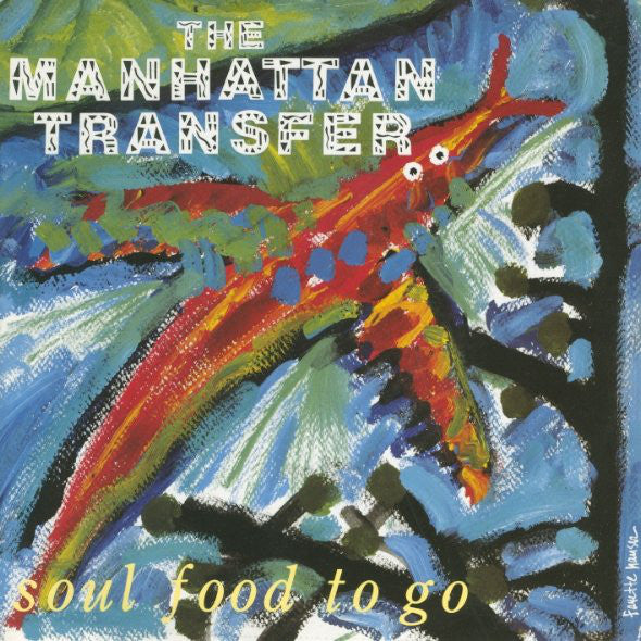 Manhattan Transfer - Soul Food To Go - Used Vinyl Record 7"