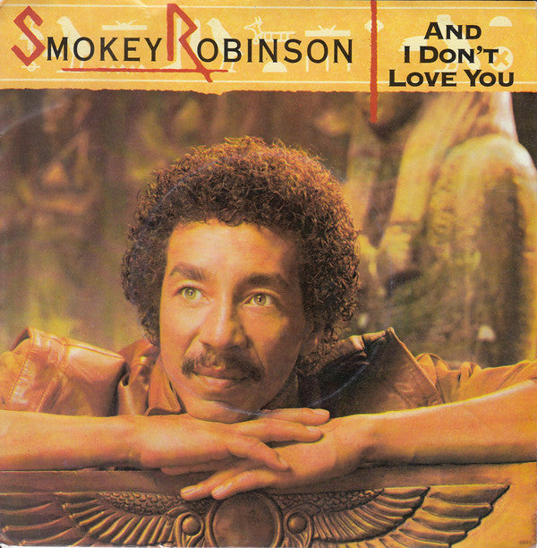 Smokey Robinson - And I Don't Love You - Used Vinyl Record 7"