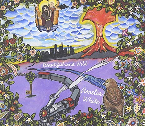 Amelia White - Beautiful And Wild - CD