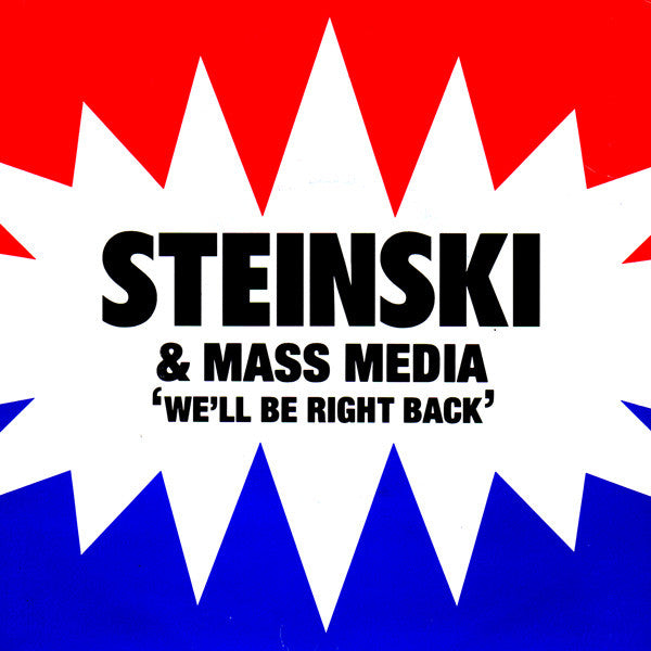 Steinski & Mass Medi - We'll Be Right Back - Used Vinyl Record 7"