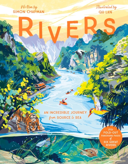 Simon Chapman - Rivers : An incredible journey from source to sea - Ha