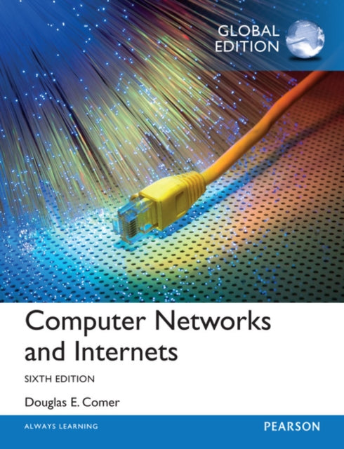 Douglas Comer - Computer Networks and Internets, Global Edition - Pape