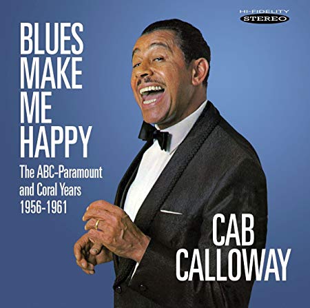 Cab Calloway - Blues Make Me Happy - CD