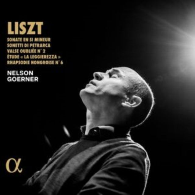 NELSON GOERNER - FRANZ LISZT: SONATE EN SI MINEUR, SONETTI DI PETRARCA,