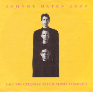 Johnny Hates Jazz - Let Me Change Your Mind Tonight - Used Vinyl Reco