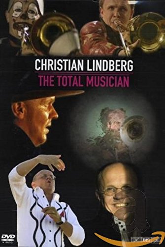 Christian Lindberg: The Total Musician - New DVD