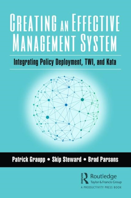 Brad Parsons - Creating an Effective Management System : Integrating P