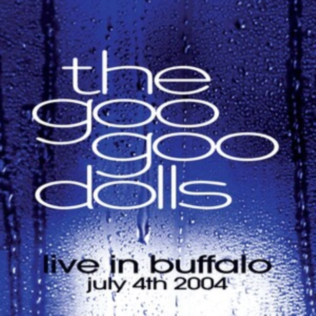 Goo Goo Dolls - Live in Buffalo July 4th, 2004 - Vinyl Record VINYL