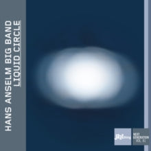HANS ANSELM BIG BAND - LIQUID CIRCLE - CD