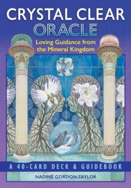 Nadine Gordon-Taylor - Crystal Clear Oracle : Loving Guidance from the