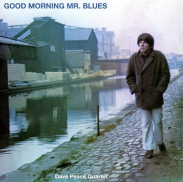Dave Peace Quartet - Good Morning Mr. Blues - Vinyl Record