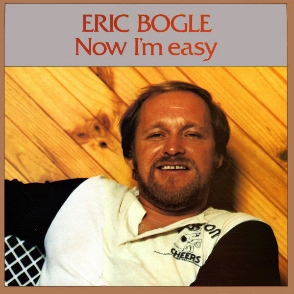 Eric Bogle - Now I'm Easy - Used Vinyl Record
