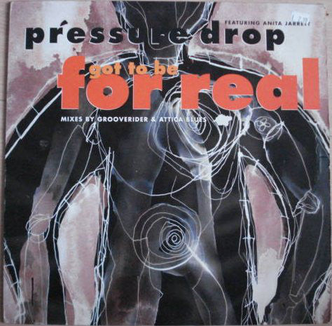 Pressure Drop - Got To Be For Real (Mixes By Grooverider & Attica Blu