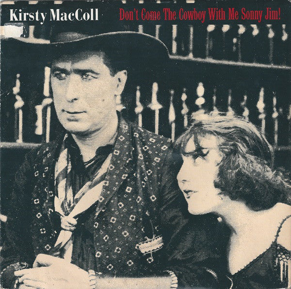 Kirsty MacColl - Don't Come The Cowboy With Me Sonny Jim! - Used Vinyl