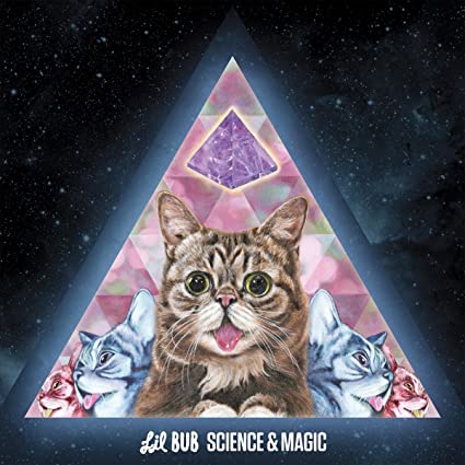 LIL BUB - SCIENCE & MAGIC: A SOUNDTRACK TO THE UNIVERSE - CD