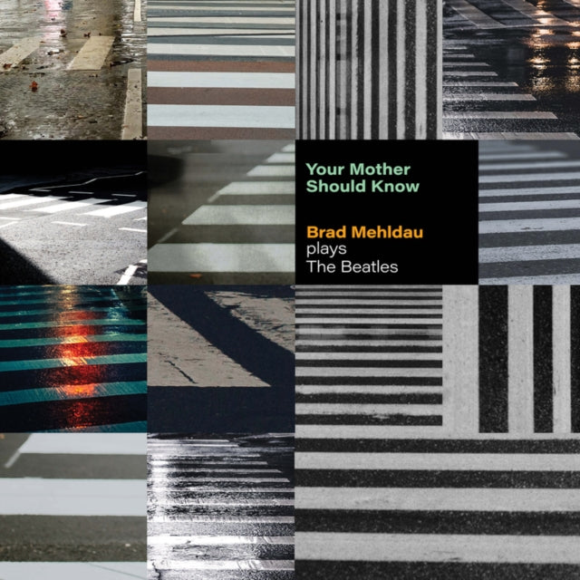 BRAD MEHLDAU - YOUR MOTHER SHOULD KNOW:  PLAYS BEATLE - CD