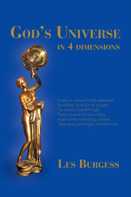 Burgess - God's Universe in Four Dimensions - New paperback or softbac