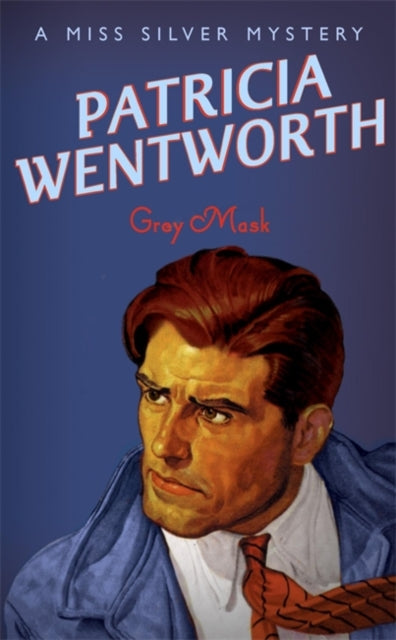 Patricia Wentworth - Grey Mask - Paperback