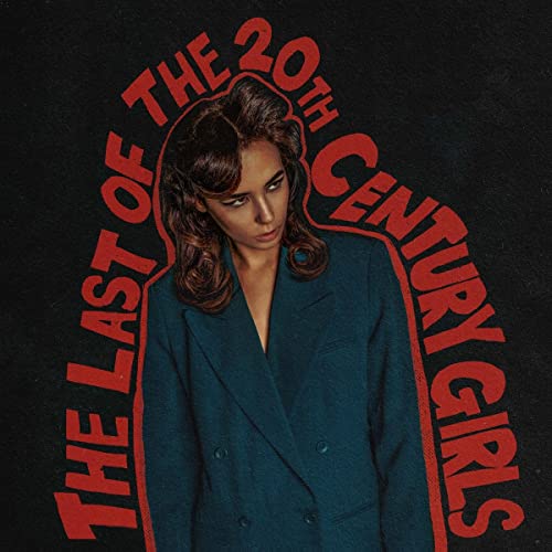 Last Of The 20th Century Girls - CD