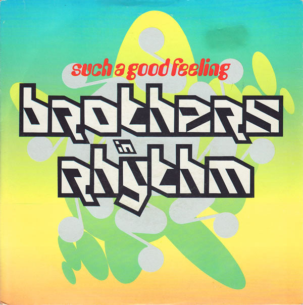 Brothers In Rhythm - Such A Good Feeling - Used Vinyl Record 7"