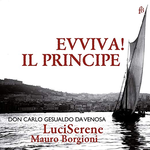 BORGIONI/LUCISERENE - EVVIVA! IL PRINCIPE - CD