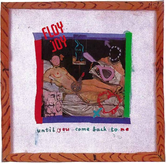 Floy Joy - Until You Come Back To Me - Used Vinyl Record 7"