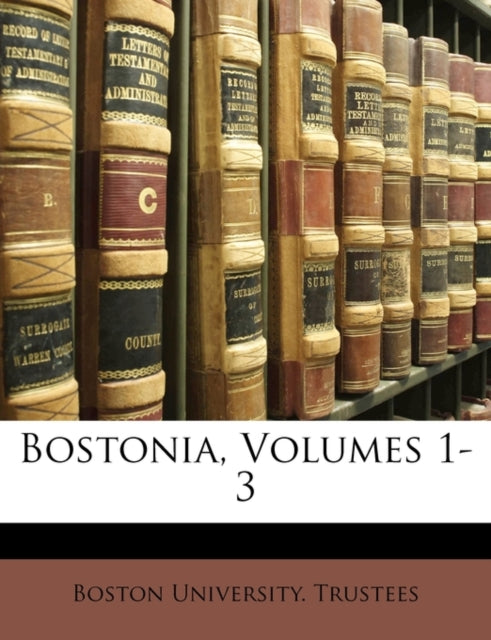Boston University. T - Bostonia, Volumes 1-3 - New paperback or softba