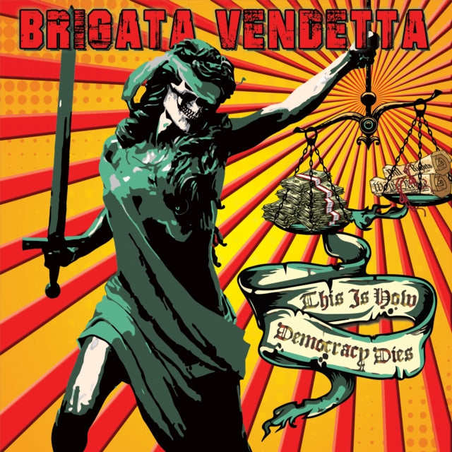 BRIGATA VENDETTA - THIS IS HOW DEMOCRACY DIES - Vinyl Record