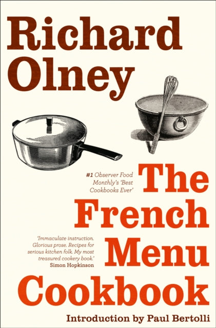 Richard Olney - French Menu Cookbook : The Food and Wine of France - S