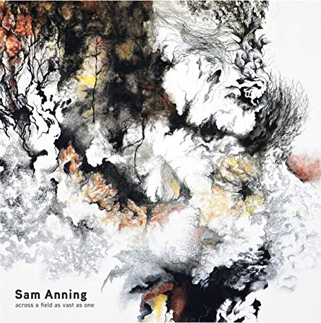 Sam Anning - Across a Field As Vast As One - CD