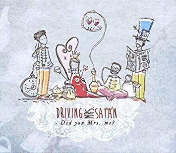 Driving Mrs. Satan - Did You Mrs. Me? - CD