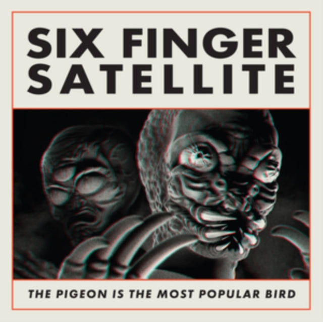 Six Finger Satellite - Pigeon Is the Most Popular Bird - CD