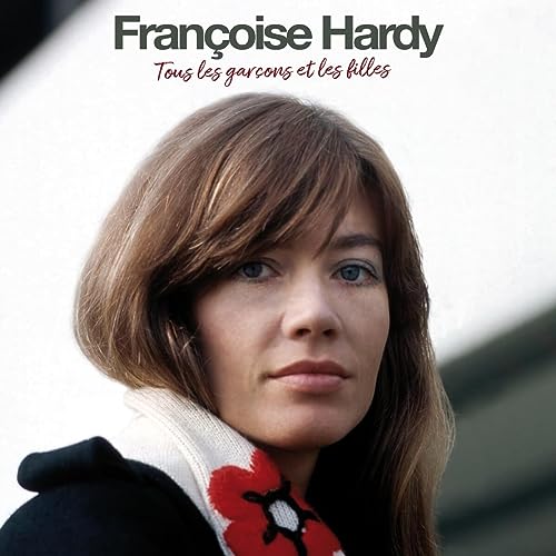 Francoise Hardy - Tous Les Garcons Et Les Filles - Vinyl Record